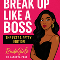 Break Up Like A Boss
